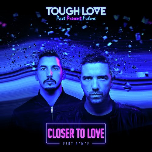 Closer To Love