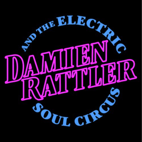 Damien Rattler & The Electric Soul Circus