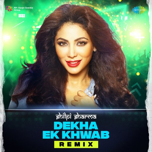 Dekha Ek Khwab Remix