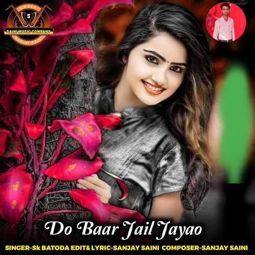 Do Baar Jail Jayao