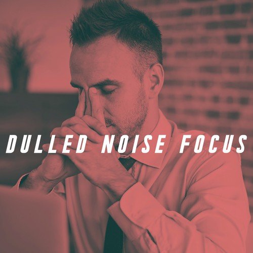 Dulled Noise Focus