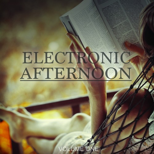 Electronic Afternoon, Vol. 1 (Best Of Electronic Chill Out Beats)