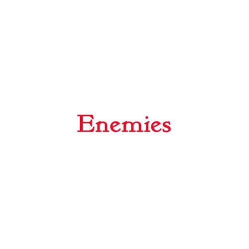 Enemies