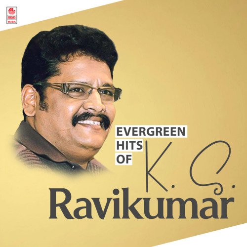 Evergreen Hits Of K. S. Ravikumar