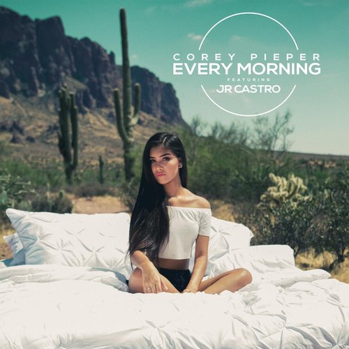 Every Morning (feat. Jr Castro)