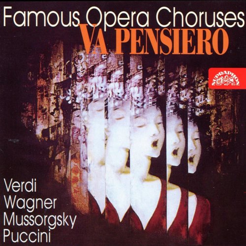 Famous Opera Choruses - Verdi, Weber, Wagner, Puccini