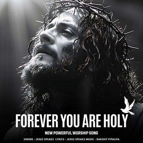 Forever You Are Holy - Powerful New Worship Song