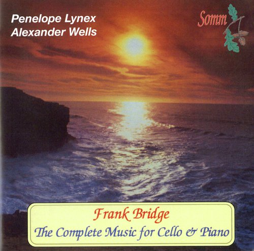 Frank Bridge: The Complete Music for Cello & Piano