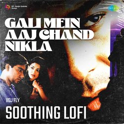 Gali Mein Aaj Chand Nikla - Soothing Lofi-NBFTHAIBRVk