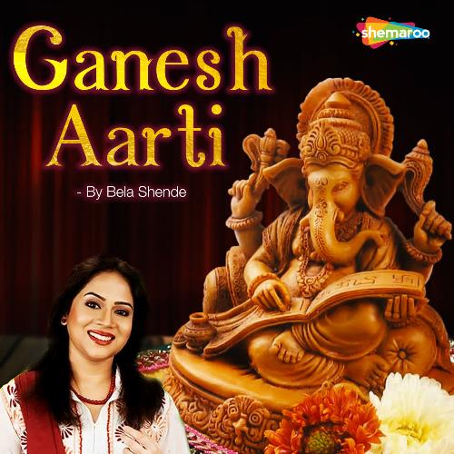 Ganesh Aarti by Bela Shende