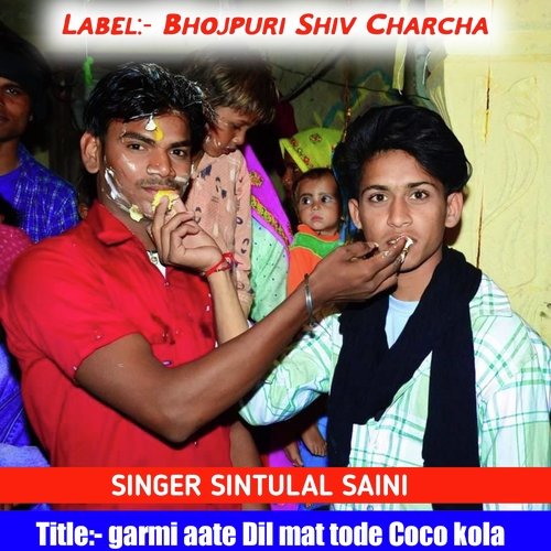 Garmi Aate Dil Mat Tode Coco Kola