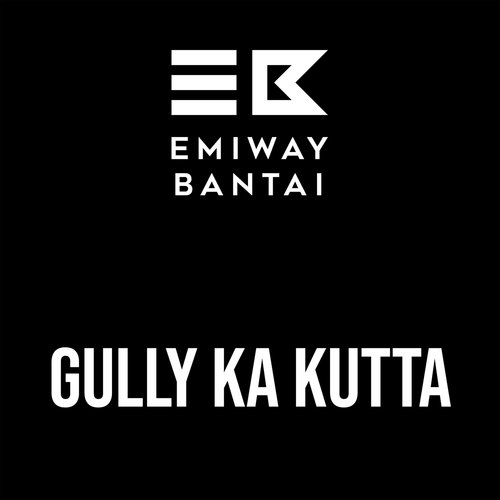 Gully Ka Kutta