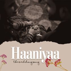 Haaniyaa - The Wedding Song-AQ5GAx5fYmo