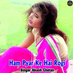 Ham Pyar Ke Hai Rogi-NC8uRjdBWUs