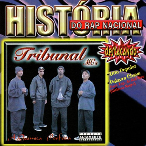 História do Rap Nacional: A Química perfeita