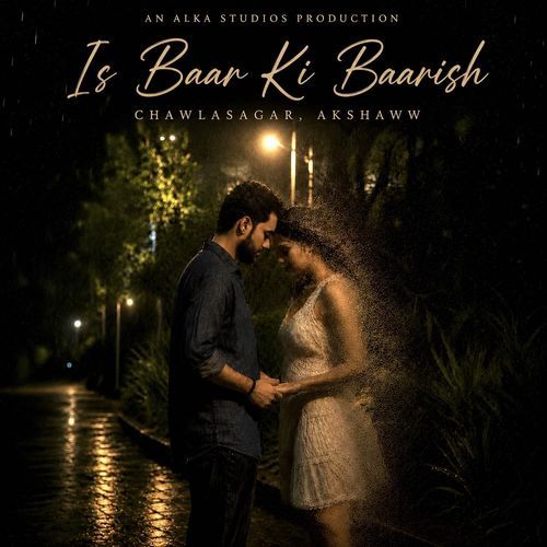Is Baar Ki Baarish
