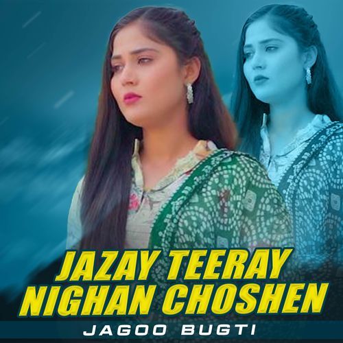 Jazay Teeray Nighan Choshen