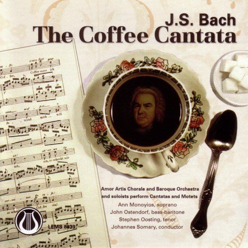 Johann Sebastian Bach: The Coffee Cantata, Cantatas 158 &amp; 211 and motets_poster_image