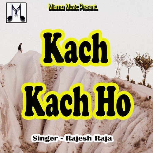 Kach Kach Ho