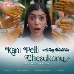 Kani Pelli Chesukonu-BStbZht-Dlk