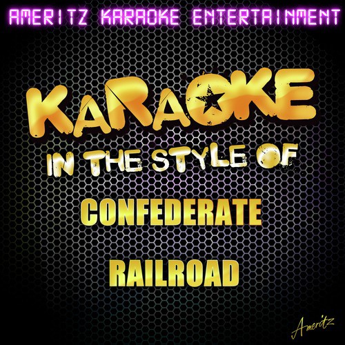 Karaoke (In the Style of Confederate Railroad)