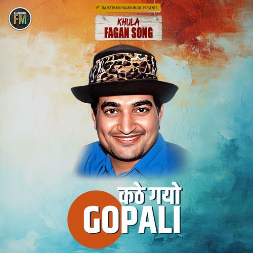 Kathe Gayo Gopali