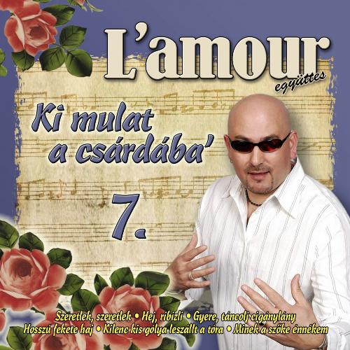 Ki Mulat A Csárdába', Vol. 7