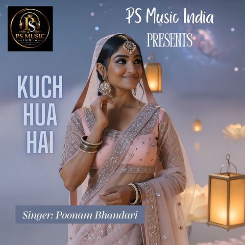 Kuch Hua Hai