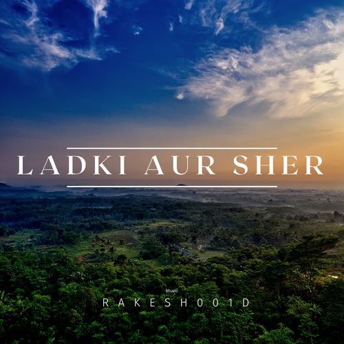 Ladki aur Sher