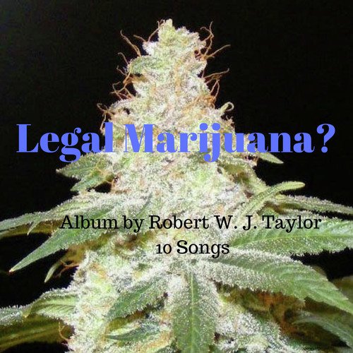 Legal Marijuana?