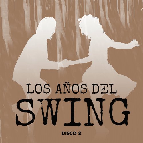 Los Años del Swing Disco 8