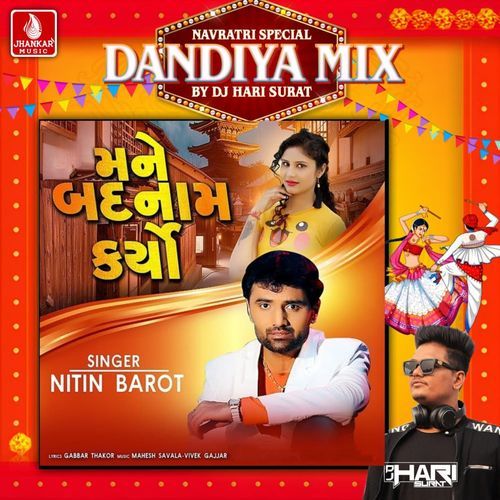 Mane Badanam Karyo (Dandiya Mix)