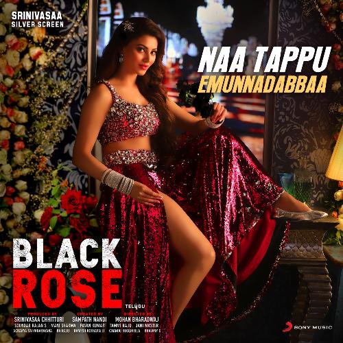 Naa Tappu Emunnadabbaa (From "Black Rose")