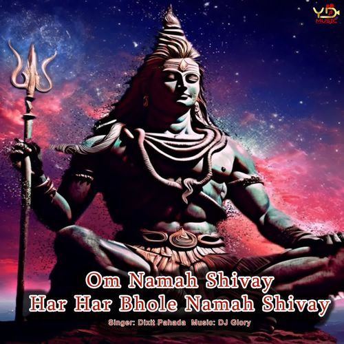 Om Namah Shivay Har Har Bhole Namah Shivay
