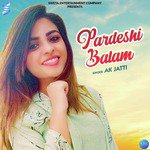 Pardeshi Balam - Single