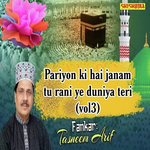 Pariyon Ki Hai Janam Tu Rani Ye Duniya Teri Vol03