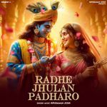 Radhe Jhulan Padharo