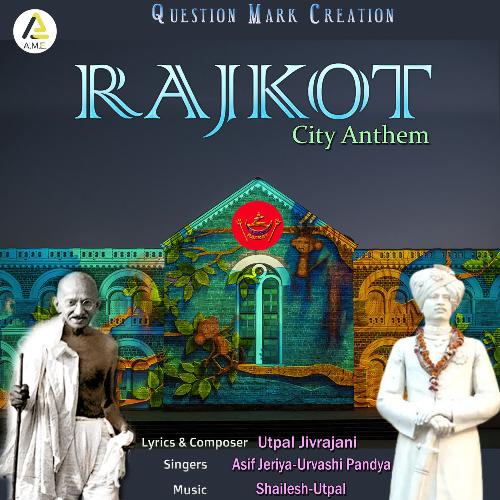 Rajkot City Anthem-Rajkot Song