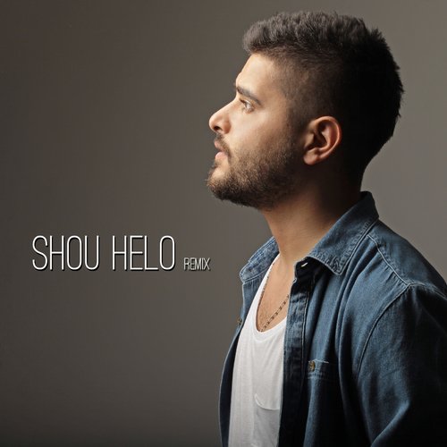 Shou Helo (Remix)