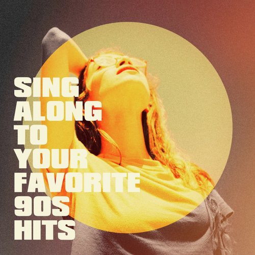 Sing Along to Your Favorite 90S Hits_poster_image