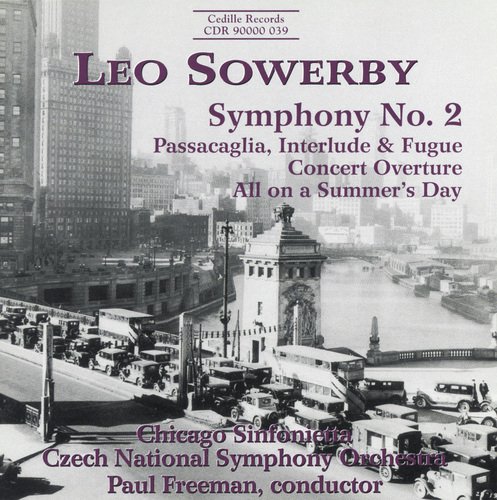 Sowerby: Symphony No. 2 / Concert Overture / All On A Summer's Day