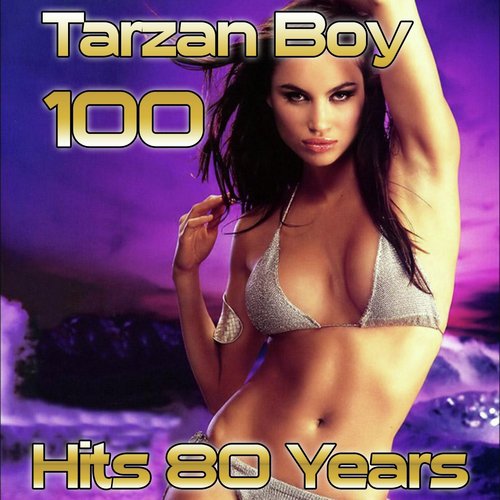 Tarzan Boy 100 Hits 80's Medley: Strangers by Night / Cause You Are Young / I Can Lose My Heart Tonight / Like a Hurricane / Ain't Nobody / Japanese Boy / Take on Me / State of the Nation / Nell'aria / Juliet / A Bailar Calypso / Neverendin