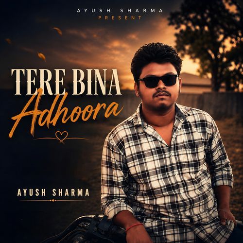 Tere Bina Adhoora