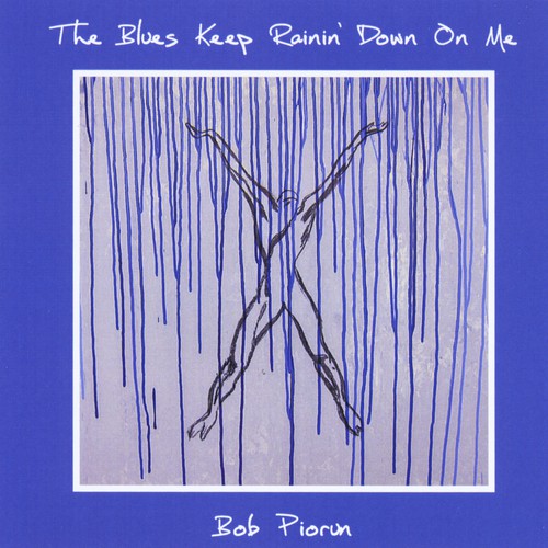 The Blues Keep Rainin' Down On Me