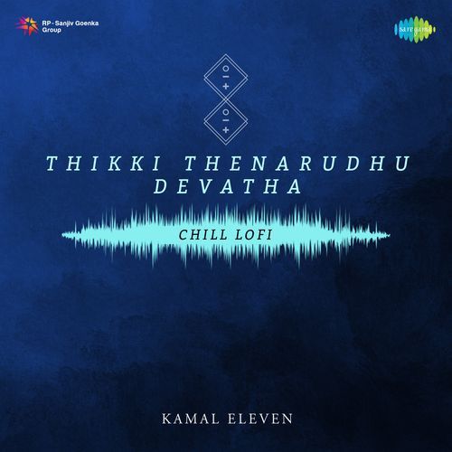 Thikki Thenarudhu Devatha - Chill Lofi