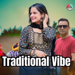 Traditional Vibe-GDcHADNiWQM