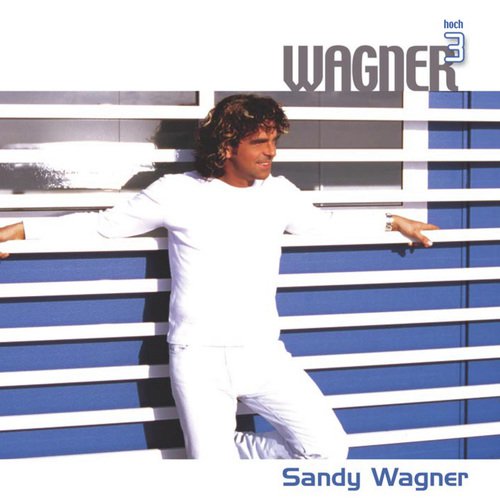 Wagner hoch 3