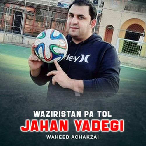 Waziristan Pa Tol Jahan Yadegi