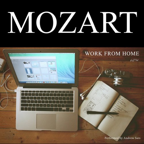 Work From Home with Mozart