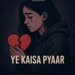 Ye Kaisa Pyaar